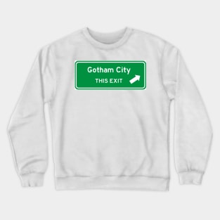 Gotham City Highway Exit Sign Crewneck Sweatshirt